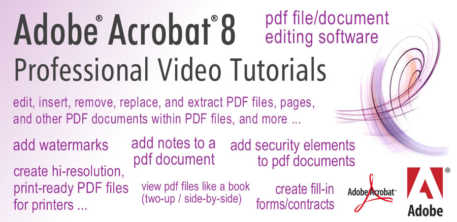 Adobe Acrobat 8 Professional Video Tutorials by Bart Smith